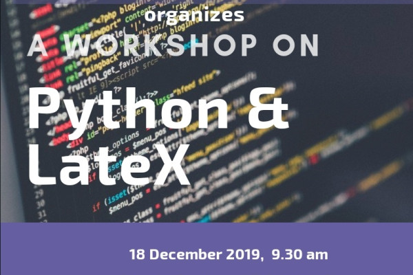 A Workshop on Python & LateX on December 18, 2019.