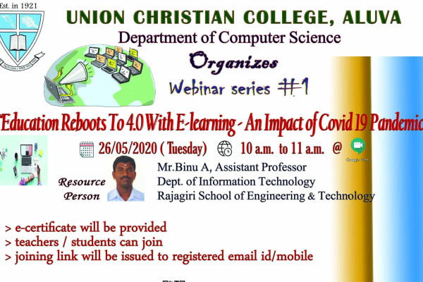 Webinar Series #1 on “Education Reboots To 4.0 With E-learning – An Impact of Covid 19 Pandemic” oraganized by department of Computer Science